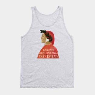 Abandon all hope ye who enter - Dante quote Tank Top